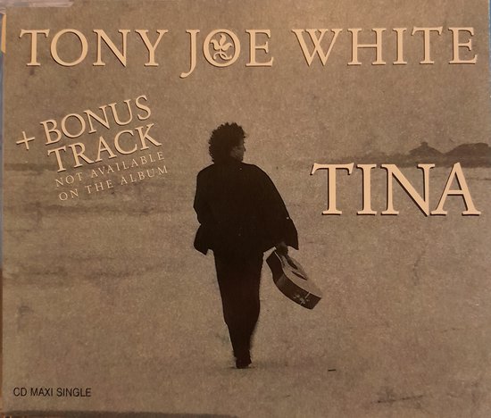 Tony Joe White – Tina - 3 Track Cd Maxi Single