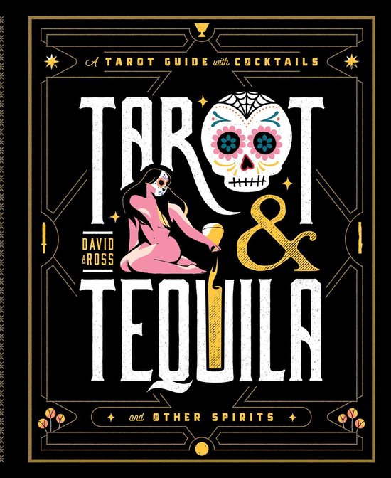Sugar Skull Tarot Series - Tarot & Tequila - cover