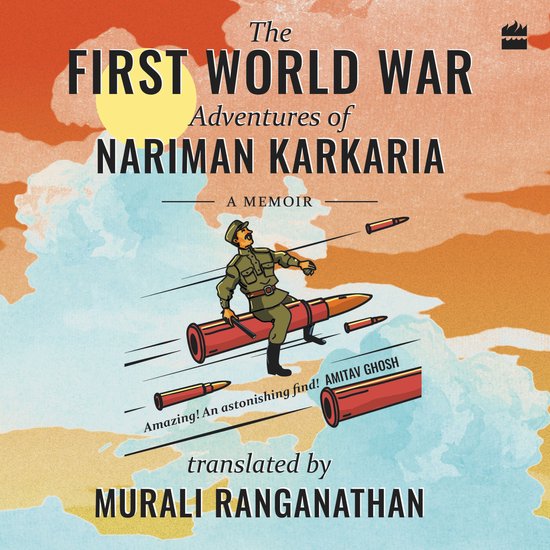 The First World War Adventures Of Nariman Karkaria - cover