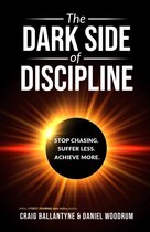 The Dark Side of Discipline