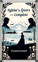 Sylvia's Lovers — Complete
