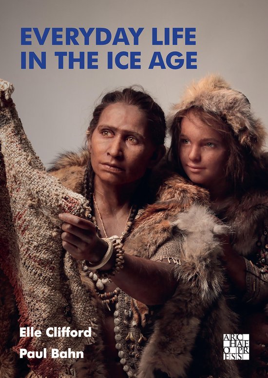 Everyday Life in the Ice Age - cover