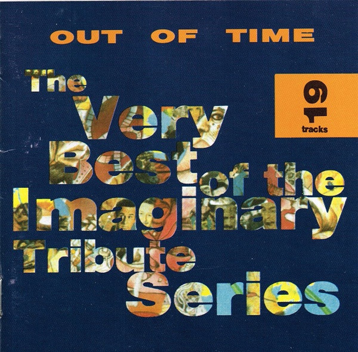 Out of Time: The Very Best of the Imaginary Tribute Series