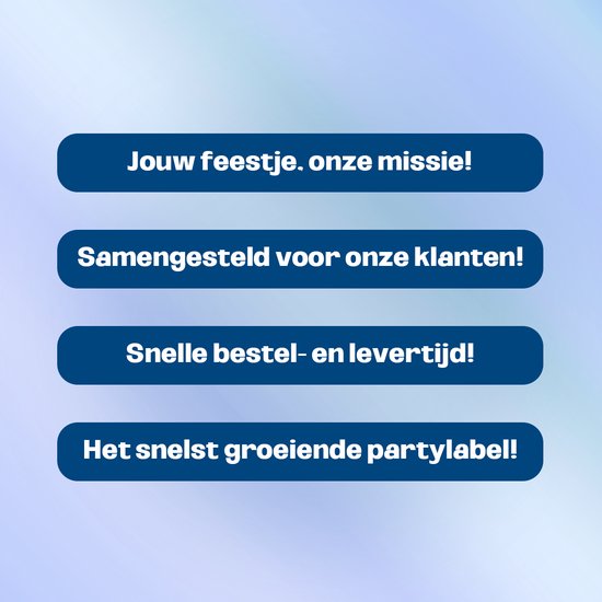 Blauwe tekstvakken met vier slogans: "Jouw feestje, onze missie!", "Samengesteld voor onze klanten!", "Snelle bestel- en levertijd!", "Het snelst groeiende partylabel!".