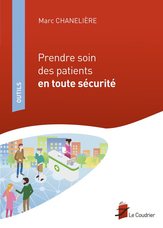 Prendre soin des patients en toute sécurité - cover