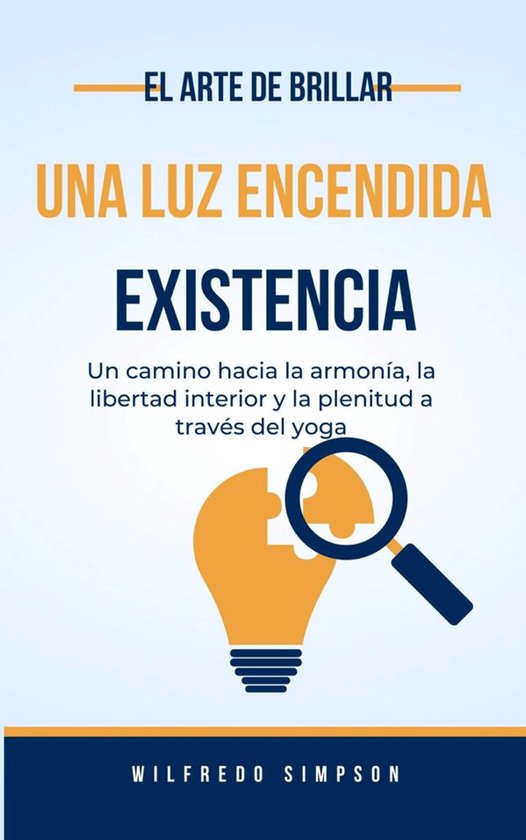 El arte de brillar Una luz encendida Existencia - cover