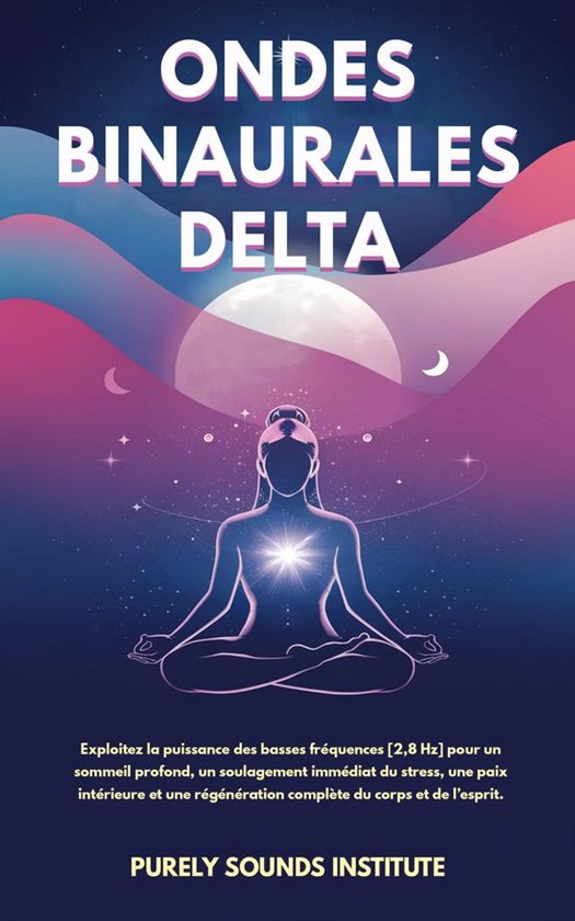 Mindful Harmonics 39 - Ondes binaurales delta : Exploitez la ... - cover