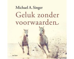 Geluk zonder voorwaarden