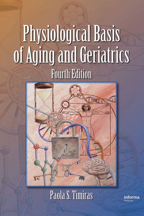 Physiological Basis of Aging and Geriatrics - cover