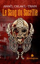 Le Sang du Sacrifié 1 - Le Sang du Sacrifié