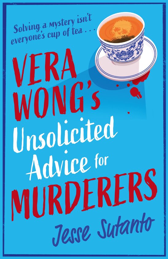 The Vera Wong series 1 - Vera Wong’s Unsolicited Advice fo ... - cover