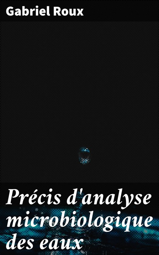 Précis d'analyse microbiologique des eaux - cover