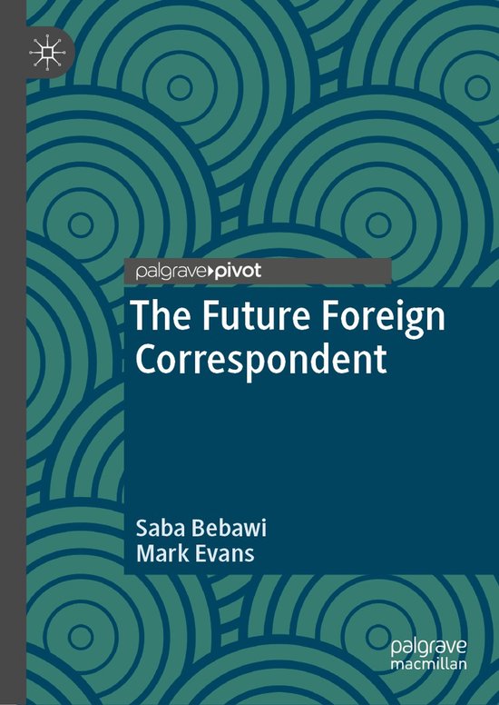 The Future Foreign Correspondent - cover