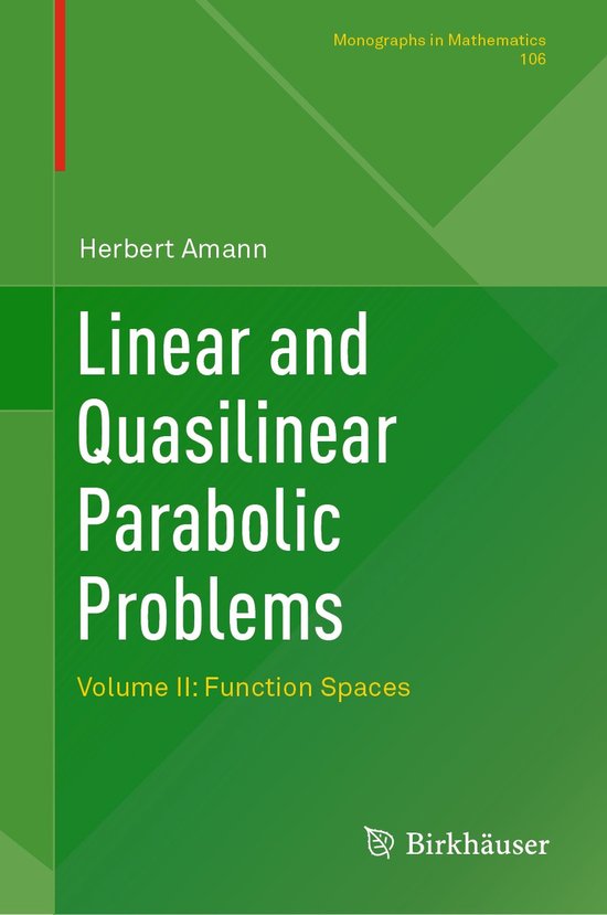 Monographs in Mathematics- Linear and Quasilinear Parabolic Problems