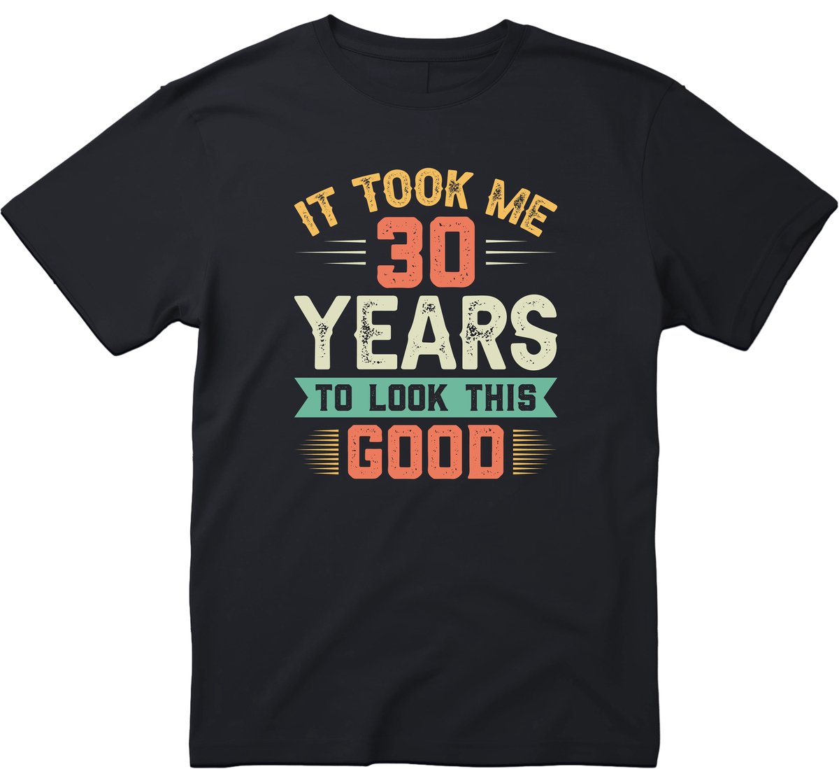 It Took Me 30 Years To Look This Good T-shirt - Verjaardag en feest cadeau - Cadeau tip - 30 jaar cadeau - 30 jaar - T-shirt - 1995 - Heren - Kleding Cadeau - Maat S