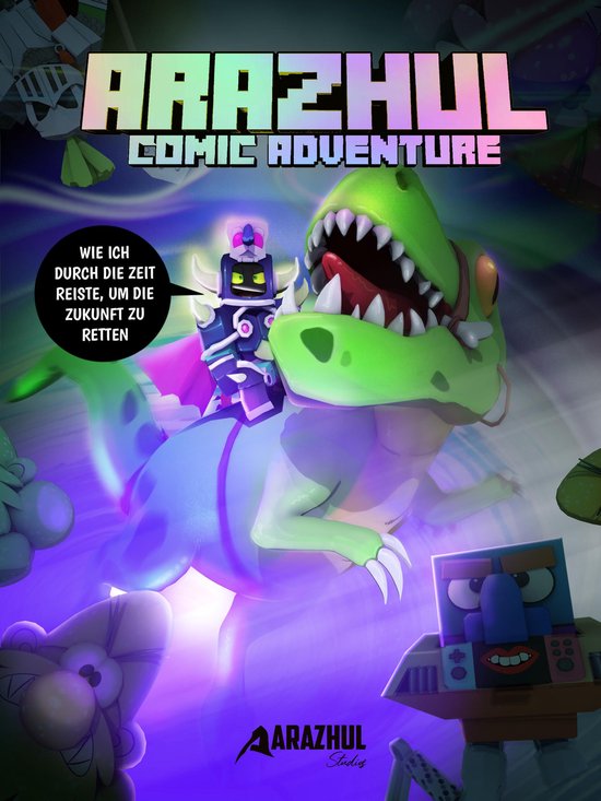 Ein Arazhul-Comic-Adventure 10 - Wie ich durch die Zeit reis ... - cover