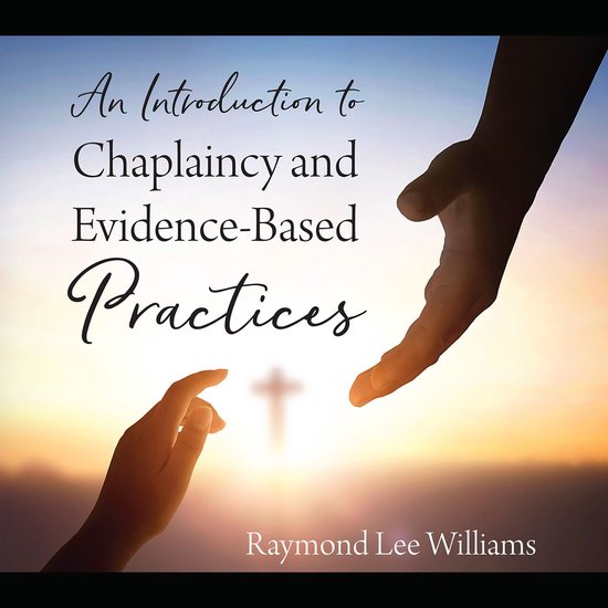 An Introduction to Chaplaincy and Evidence-Based Practices - cover