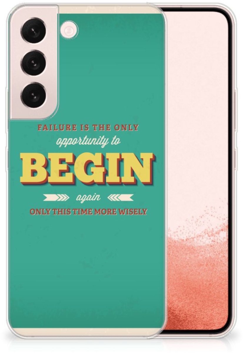 Samsung Galaxy S22 Siliconen hoesje met naam Quote Begin