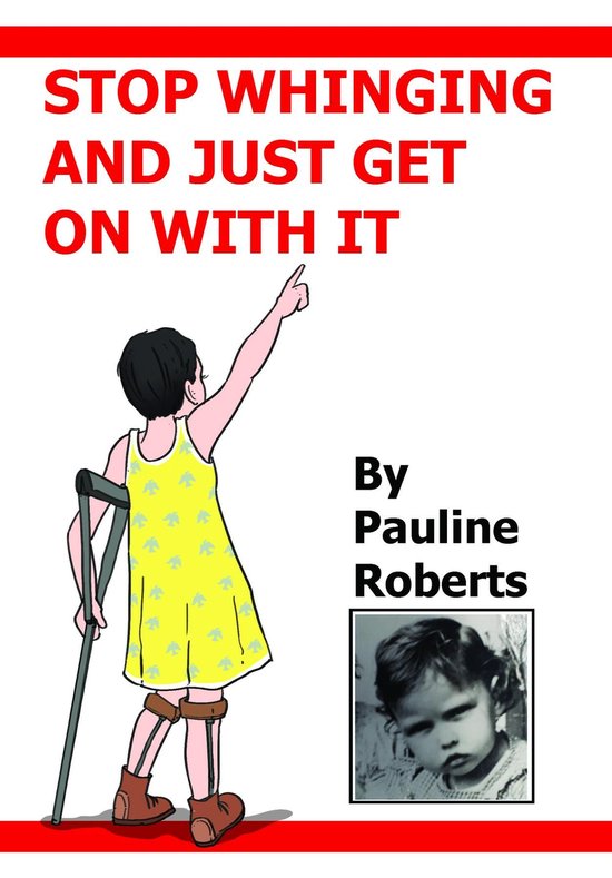 Stop whinging and just get on with it!!! My Life Growing up - cover