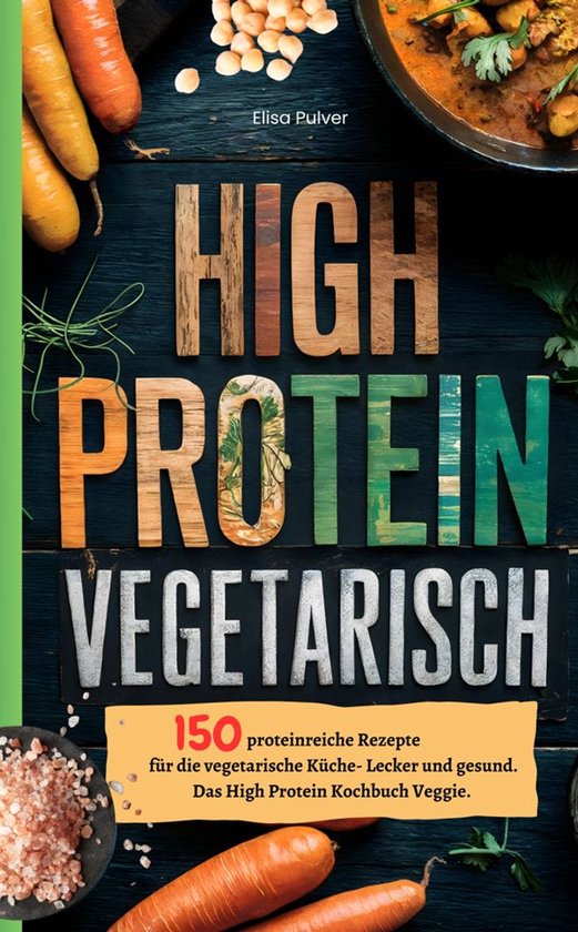 High Protein Vegetarisch