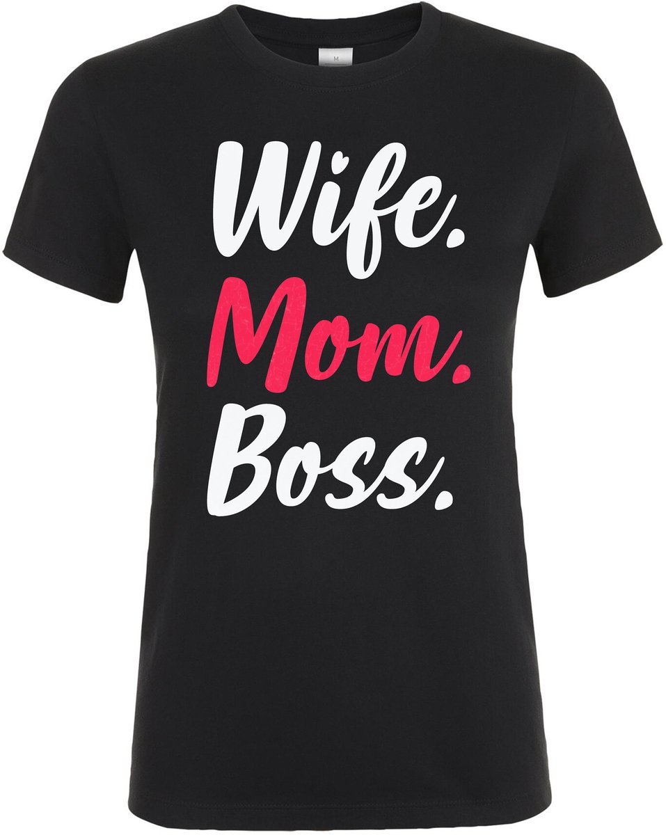 Wife Mom Boss T-shirt - Dames T-shirt - Cadeau - Grappig - Mama - Beste Moeder Ter Wereld - Jarig - Verjaardagscadeau - Moederdag - Moederdag Cadeau - Mom - Moeder Cadeau - verjaardag - Maat XL