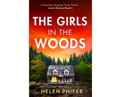 The Annie Graham crime series-The Girls In The Woods