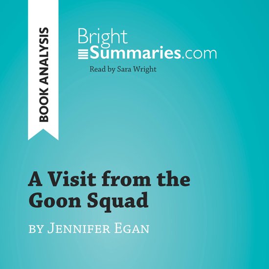 A Visit from the Goon Squad by Jennifer Egan (Book Analysis) - cover