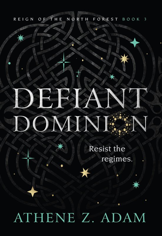 Reign of the North Forest 3 - Defiant Dominion