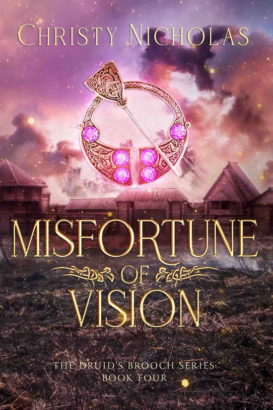 The Druid's Brooch Series 4 - Misfortune of Vision