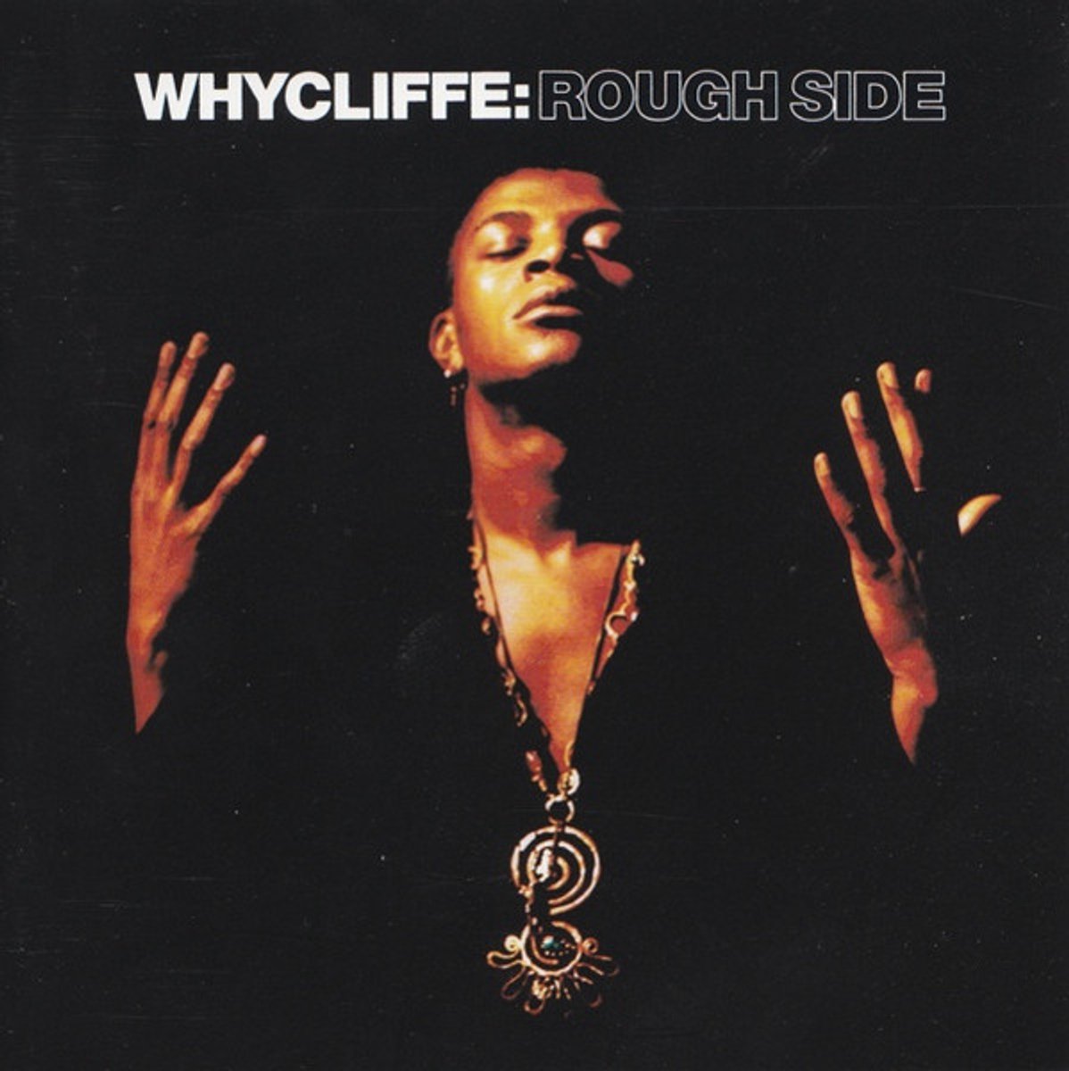 Whycliffe – Rough Side - 16 Tracks -Cd Album