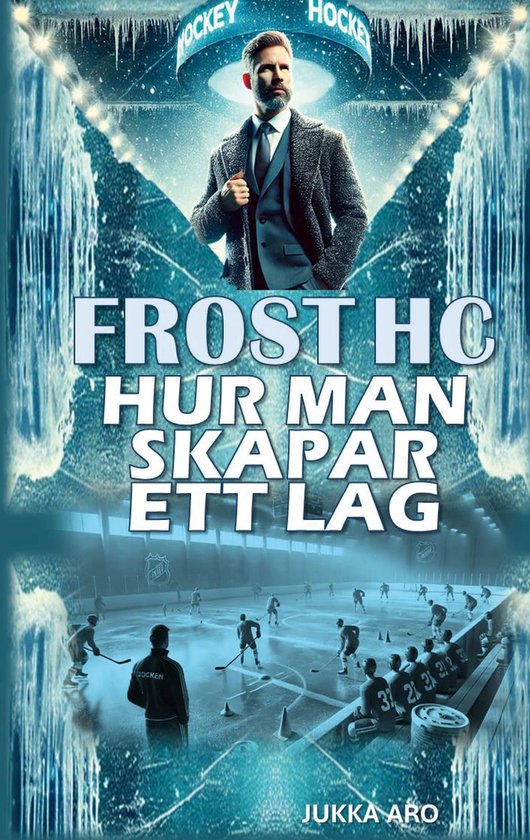 Frost HC Hur man skapar ett lag - cover