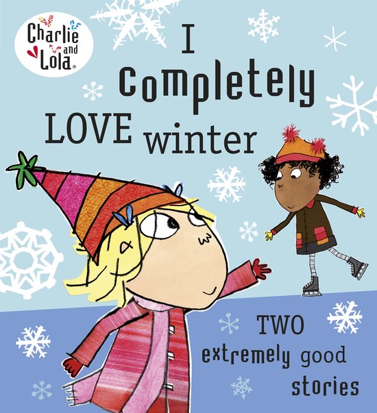 Charlie & Lola: Ik ben dol op de winter. Illustratie van twee meisjes in winterkleding, omringd door sneeuwvlokken.