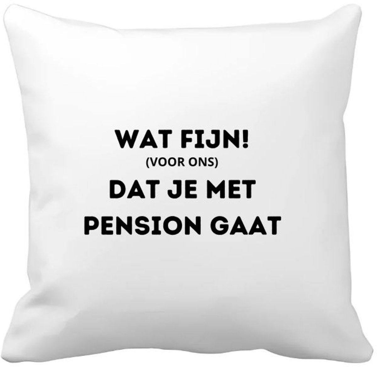 Akyol wat fijn (voor ons) dat je met pensioen gaat Kussen hoes - Quotes - iemand die met pensioen gaat - collega's - werknemers - verjaardagscadeau - verjaardag - cadeau - afscheidscadeau - geschenk - leuke cadeau - kado - gift - 40 bij 40 cm Multicolor