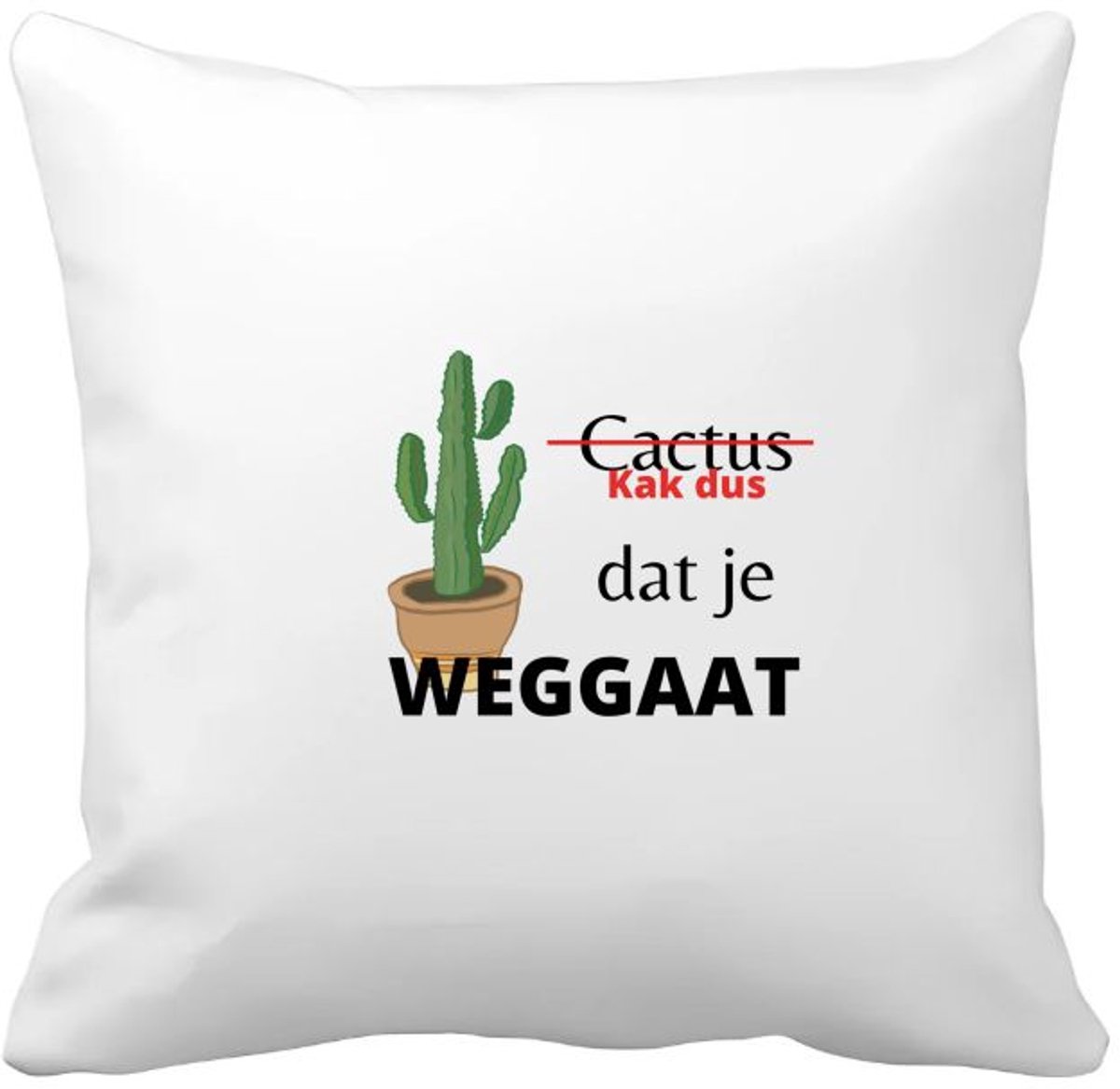 Akyol kak dus dat je weg gaat Kussen hoes - Quotes - iemand die ontslag neemt - cactus - collega's - werknemers - verjaardagscadeau - verjaardag - cadeau - afscheidscadeau - geschenk - leuke cadeau - kado - gift - 40 bij 40 cm Multicolor