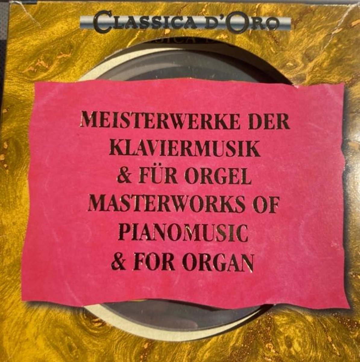 CLASSICA D'ORO - MEISTERWERKE DER KLAVIERMUSIK & FÜR ...