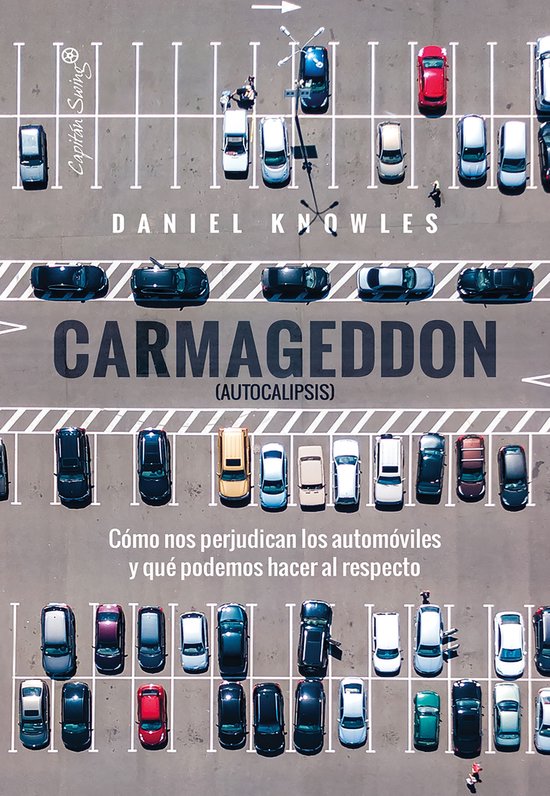 Boekomslag van "Carmageddon (Autocalipsis)" van Daniel Knowles, met een luchtfoto van een parkeerplaats vol auto's en de titel.