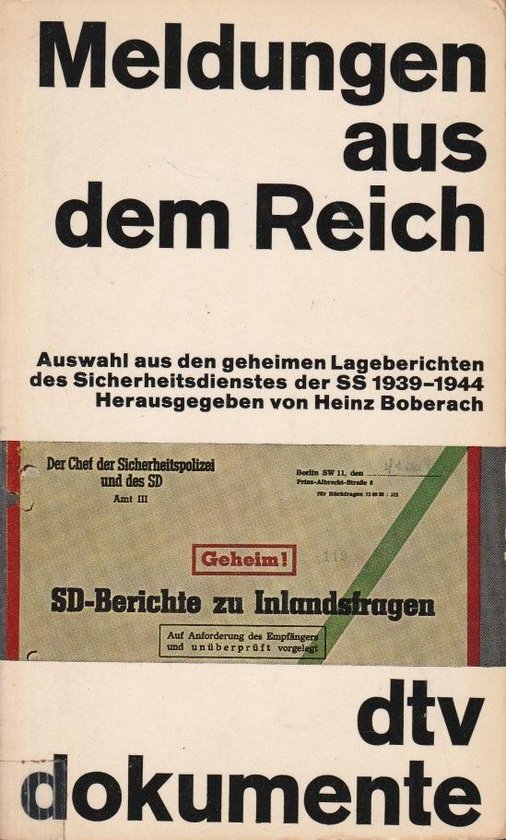 Meldungen aus dem Reich Auswahl aus den geheimen Lageberichten des Sicherheitsdienstes der SS 1939-1944 DTV Dokumente