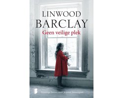 Geen veilige plek van Linwood Barclay