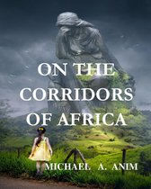 On The Corridors Of Africa
