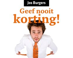 Geef Nooit Korting!