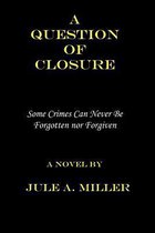 A Question of Closure