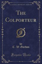 The Colporteur (Classic Reprint)