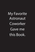 My Favorite Astronaut Coworker Gave Me This Book.