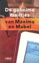 De Geheime Mailtjes van Maxima en Mabel