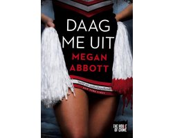 De 12 beste boeken van Megan Abbott: van Daag me uit tot De koorts De 12 beste boeken van Megan Abbott: van Daag me uit tot De koorts