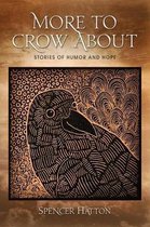 More To Crow About