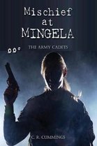 The Army Cadets- Mischief at Mingela