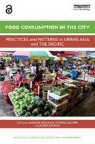 Routledge Studies in Food, Society and the Environment - Food Consumption in the City