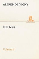 Cinq Mars - Volume 4
