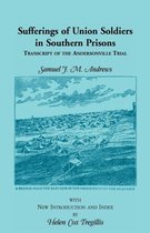 Heritage Classic- Sufferings of Union Soldiers in Southern Prisons
